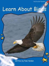 Red Rocket Readers : Early Level 3 Non-Fiction Set C: Learn About Birds Big Book Edition (Reading Level 9/F &P Level H) - Pam Holden