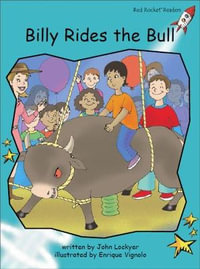 Billy Rides the Bull : Red Rocket Readers - John Lockyer