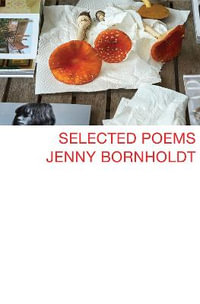 Selected Poems - Bornholdt Jenny