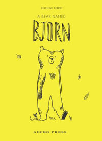 A Bear Named Bjorn - Delphine Perret