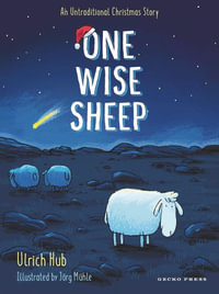 One Wise Sheep : An Untraditional Christmas Story - Ulrich Hub