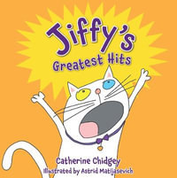 Jiffy's Greatest Hits - Catherine Chidgey