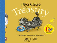 Hairy Maclary Treasury : The Complete Adventures of Hairy Maclary - Lynley Dodd