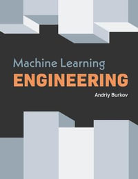 Machine Learning Engineering - Andriy Burkov