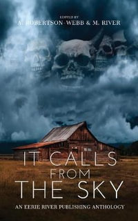 It Calls From the Sky : Terrifying Tales from Above - Jay Sandlin