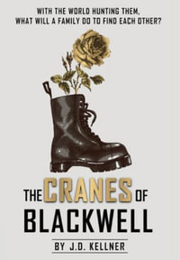 The Cranes of Blackwell - J.D. Kellner