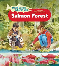 Salmon Forest - David Suzuki