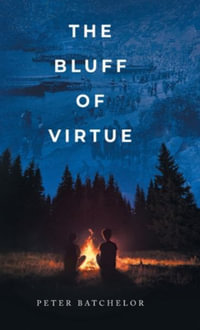 The Bluff of Virtue - Peter Batchelor