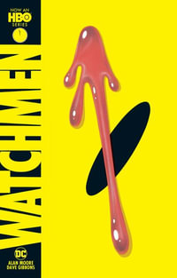 Watchmen (2019 Edition) : Watchmen - Alan Moore