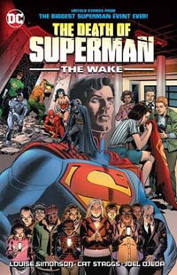 The Death of Superman The Wake : The Wake - Louise Simonson