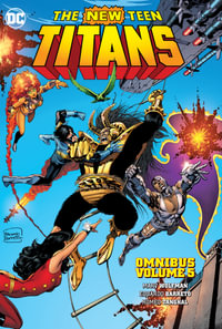 The New Teen Titans, Omnibus Vol. 5 : New Teen Titans Omnibus - Marv Wolfman