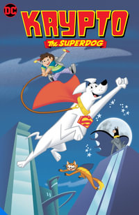 Krypto the Super Dog : Krypto the Super Dog - Jesse Leon McCann