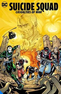 Suicide Squad : Casualties of War - Keith Giffen