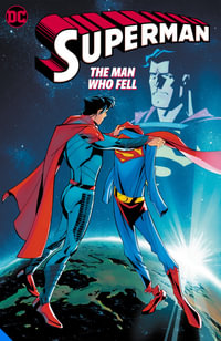 Superman: The One Who Fell : Superman - Phillip Kennedy Johnson