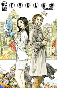 Fables Compendium Four : Fables Compendium - Bill Willingham