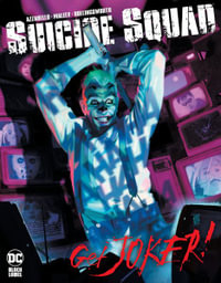 Suicide Squad : Get Joker! - Brian Azzarello