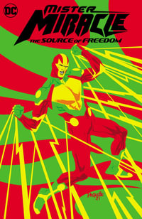 The Source of Freedom : Mister Miracle - Brandon Easton