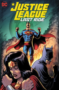 Justice League : Last Ride - Chip Zdarsky