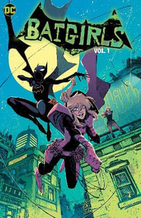 Batgirls Vol. 1 : Batgirl - Becky Cloonan