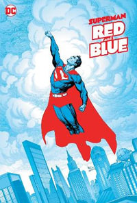 Superman Red & Blue : Superman - Brandon Easton