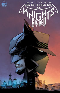 Batman : Gotham Knights - Gilded City - Evan Narcisse