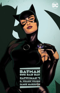 Batman : One Bad Day: Catwoman - G. Willow Wilson