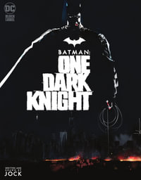 Batman One Dark Knight : One Dark Knight - Jock