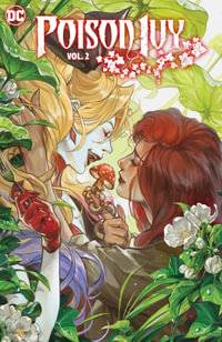 Poison Ivy Vol. 2 : Unethical Consumption - G. Willow Wilson