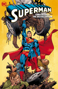 Superman : Camelot Falls: The Deluxe Edition - Kurt Busiek