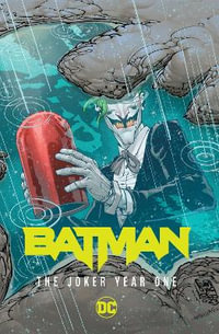 Batman Vol. 3 : The Joker Year One - Chip Zdarsky