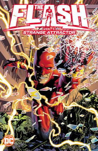 The Flash Vol. 1 : Strange Attractor - Simon Spurrier