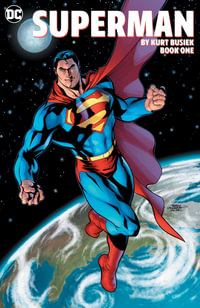 Superman by Kurt Busiek Book One : Superman - Kurt Busiek