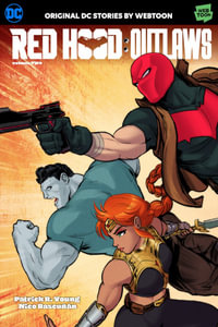 Red Hood : Outlaws Volume Two - Patrick R. Young