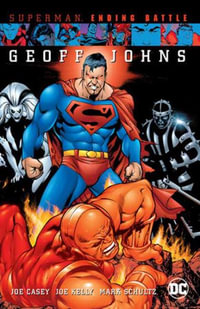 Superman : Ending Battle (New Edition) - Geoff Johns