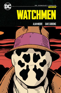 Watchmen : DC Compact Comics Edition - Alan Moore