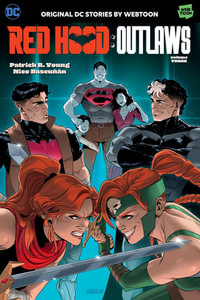 Red Hood : Outlaws Volume Three - Patrick R. Young