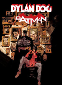 Batman/Dylan Dog : Batman - Roberto Recchioni