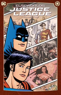 Elseworlds : Justice League Vol. 2 (New Edition) - Doug Moench