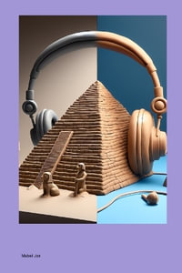 Innovative Methods for Pyramids and Headphones - Mabel Jox