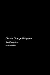 Climate Change Mitigation : Global Perspectives - Arthur McNaughton