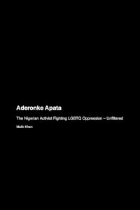 Aderonke Apata : The Nigerian Activist Fighting LGBTQ Oppression - Unfiltered - Malik Khan