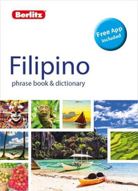 Filipino : Phrase Book & Dictionary - Berlitz Publishing