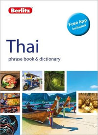 Thai : Phrase Book & Dictionary - Berlitz Publishing