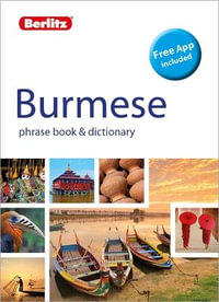 Burmese : Phrase Book & Dictionary - Berlitz Publishing