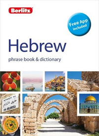 Hebrew 4th Edition : Phrase Book & Dictionary - Berlitz Publishing