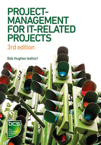 Project Management for IT-Related Projects : 3rd edition - Bob Hughes