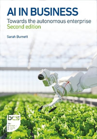 AI in Business : Towards the autonomous enterprise - Sarah Burnett