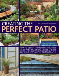 Creating the Perfect Patio - Joan Clifton