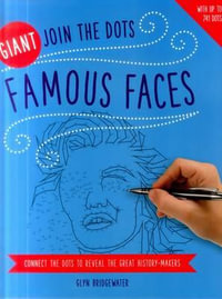 Giant Join the Dots: Famous Faces : Connect the Dots to Reveal the Great History-Makers - Glyn Bridgewater