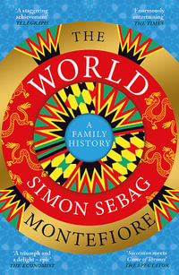 The World - Simon Sebag Montefiore